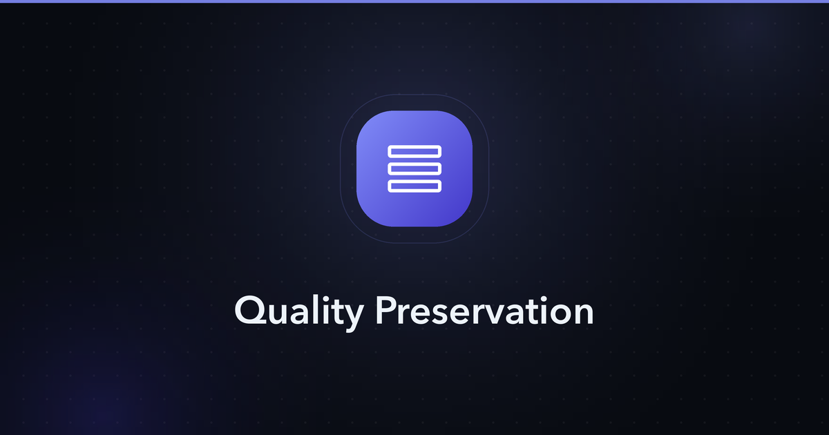 Quality Preservation — workflow guide cover image