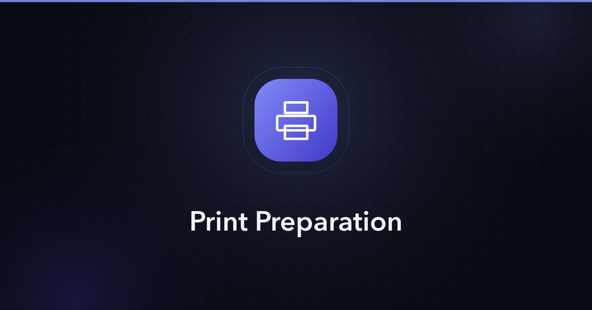 Print Preparation — workflow guide cover image